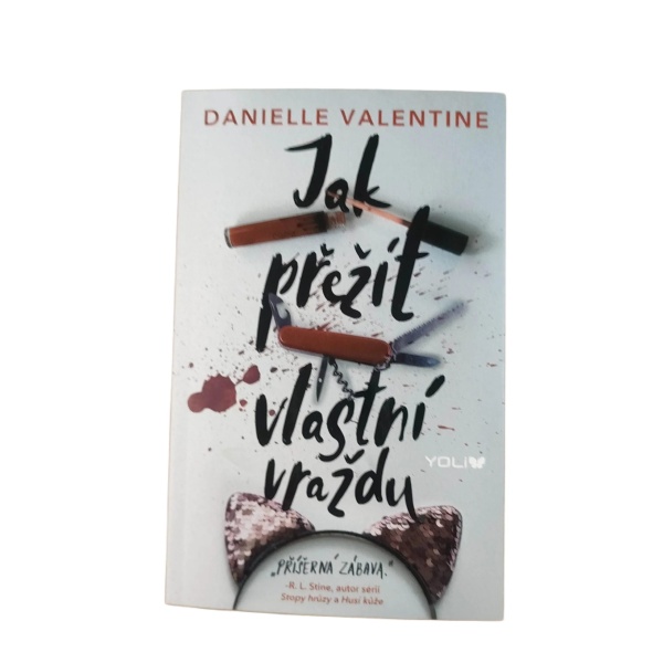 Jak přežít vlastní vraždu - Danielle Valentine