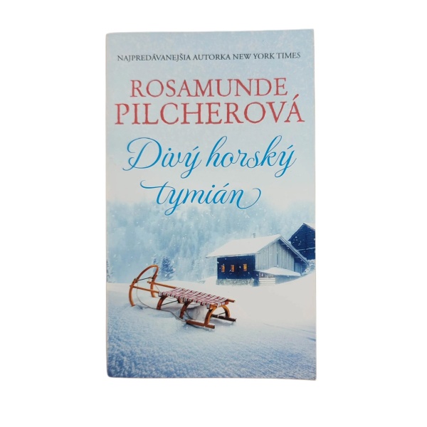 Divý horský tymián - Rosamunde Pilcher