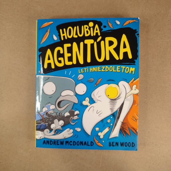 Holubia agentúra 3: letí hniezdoletom - Andrew McDonald, Ben Wood