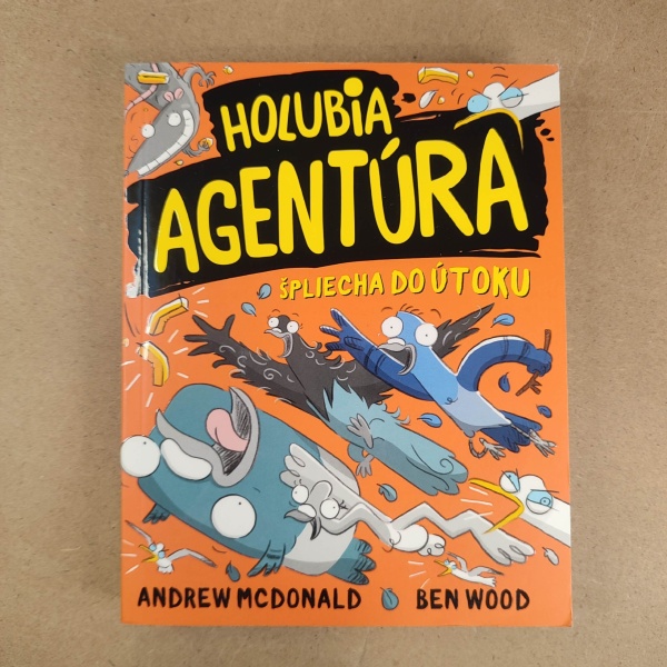 Holubia agentúra 4: špliecha do útoku - Andrew McDonald, Ben Wood