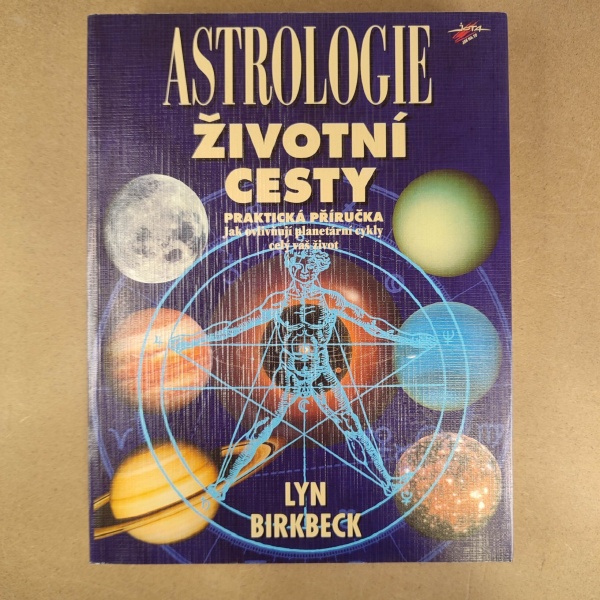 Astrologie životní cesty - Lyn Birkbeck