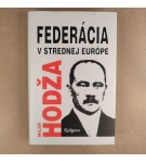 Federácia v strednej Európe – Milan Hodža