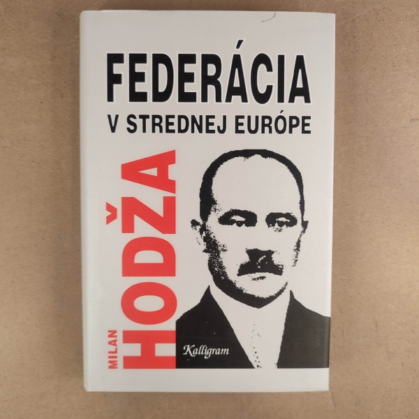 Federácia v strednej Európe - Milan Hodža