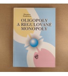 Oligopoly a regulované monopoly –