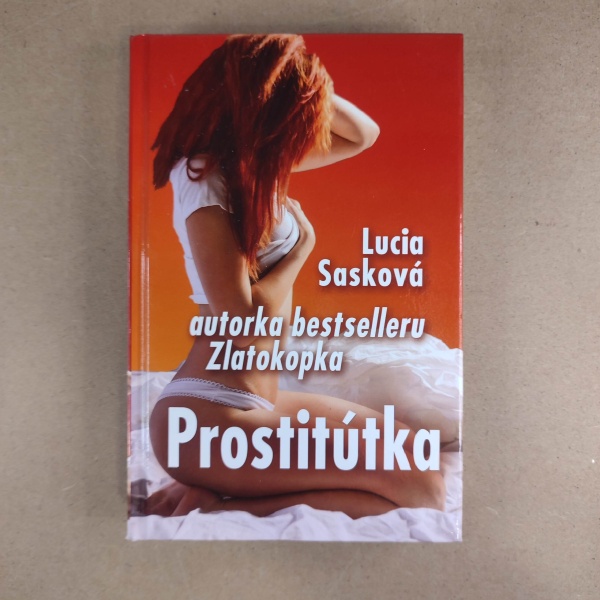 Prostitútka
 - Lucia Sasková