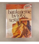 Batikujeme bytový textil – Leona Fousková