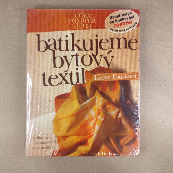 Batikujeme bytový textil - Leona Fousková