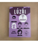 Lůzři – Tým v nemilosti – Sophie Hénaff