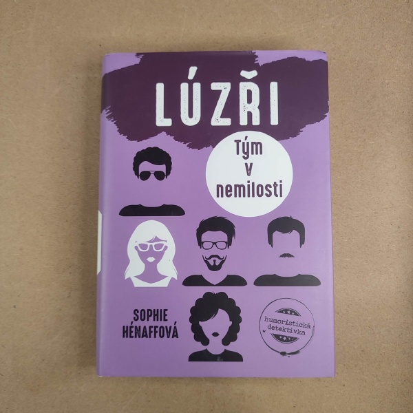 Lůzři - Tým v nemilosti - Sophie Hénaff