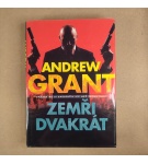 Zemři dvakrát – Andrew Grant