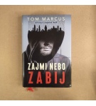 Zajmi, nebo zabij – Tom Marcus