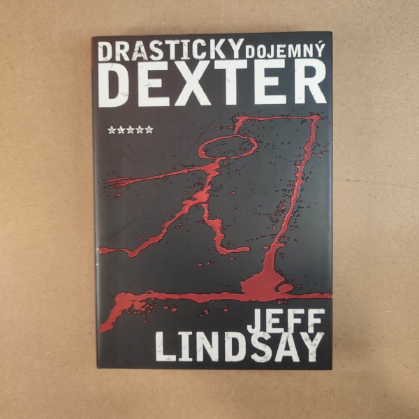 Drasticky dojemný Dexter - Jeff Lindsay