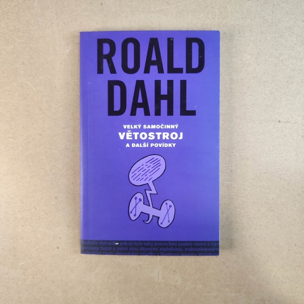 Velký samočinný větostroj a další povídky - Roald Dahl