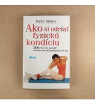 Ako si udržať fyzickú kondíciu – Neznámy