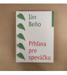 Pŕhľava pre speváčku – Ján Beňo