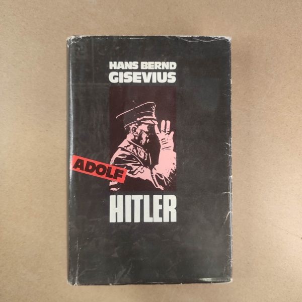 Adolf Hitler 2 - Hans Bernd Gisevius