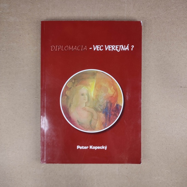 Diplomacia - vec verejná - Peter Kopecký