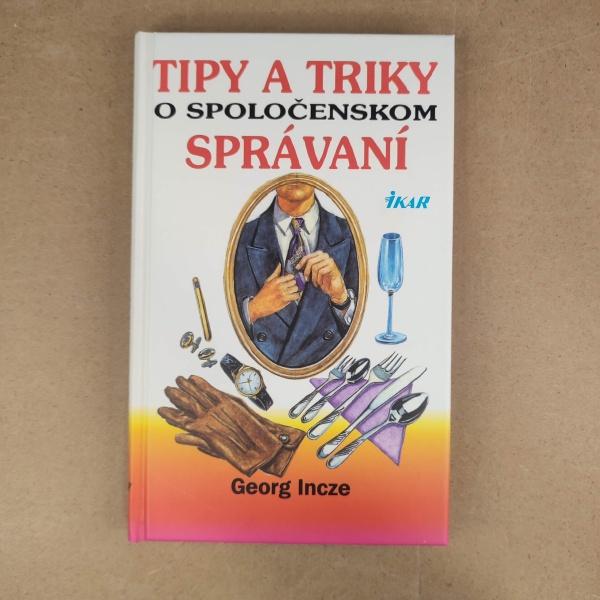 Tipy a triky o spoločenskom správaní - Neznámy
