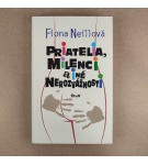 Priatelia, milenci a iné nerozvážnosti – Fiona Neill