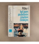 Byl jsem posledním císařem čínským – Pchu-i