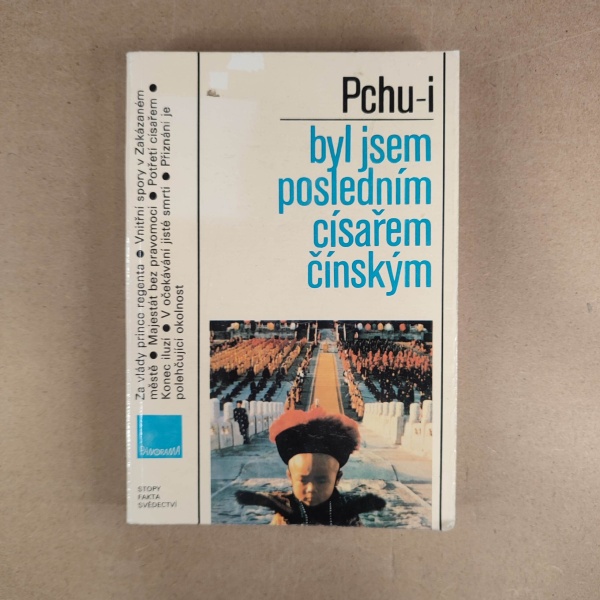 Byl jsem posledním císařem čínským - Pchu-i