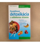 Dvojdňová detoxikácia s oddelenou stravou – Kathryn Marsden