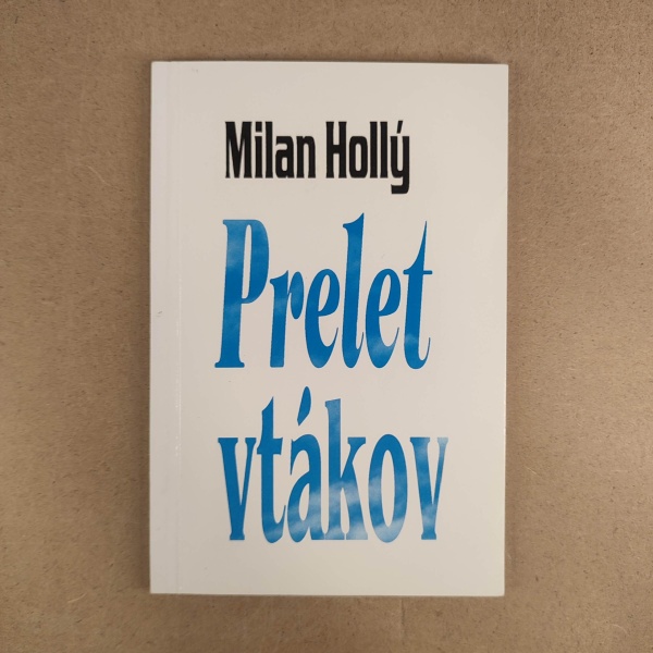Prelet vtákov - Milan Hollý