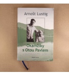 Okamžiky s Otou Pavlem – Arnošt Lustig