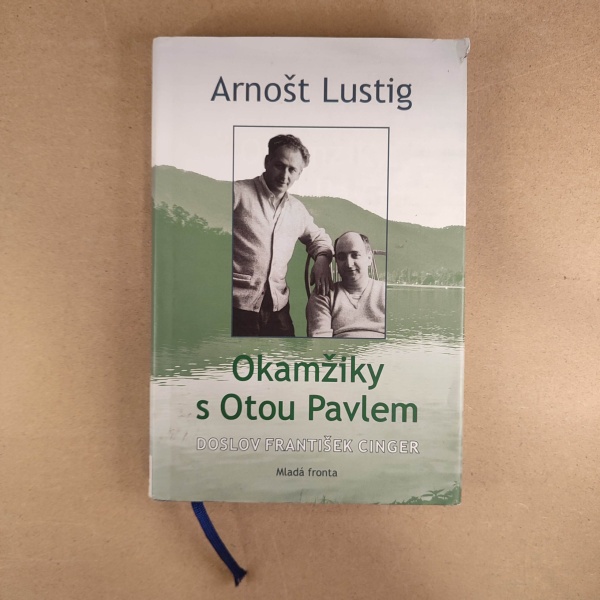 Okamžiky s Otou Pavlem - Arnošt Lustig