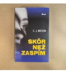 Skôr než zaspím – S. J. Watson