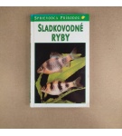 Sladkovodné ryby – Fritz Terofal , Claus Militz