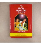 Léčba minulými životy – Judy Hall