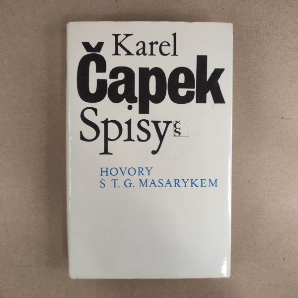Spisy - Hovory s T. G. Masarykem - Karel Čapek