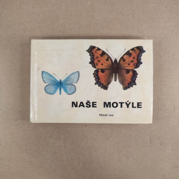 Naše motýle - Ján Švec , Ilja Okáli