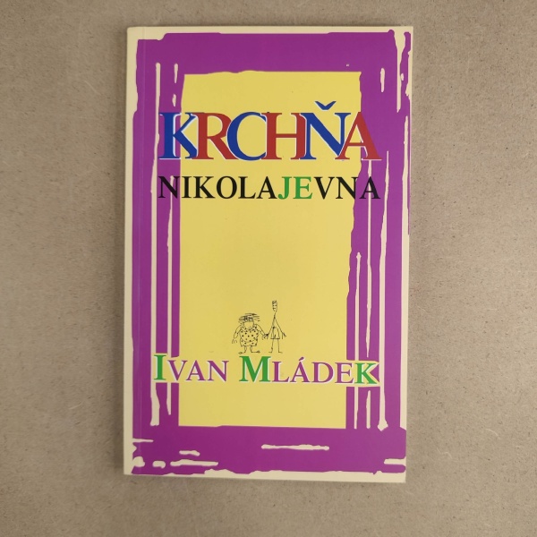 Krchňa Nikolajevna - Ivan Mládek