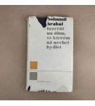 Inzerát na dům, ve kterém už nechci bydlet – Bohumil Hrabal