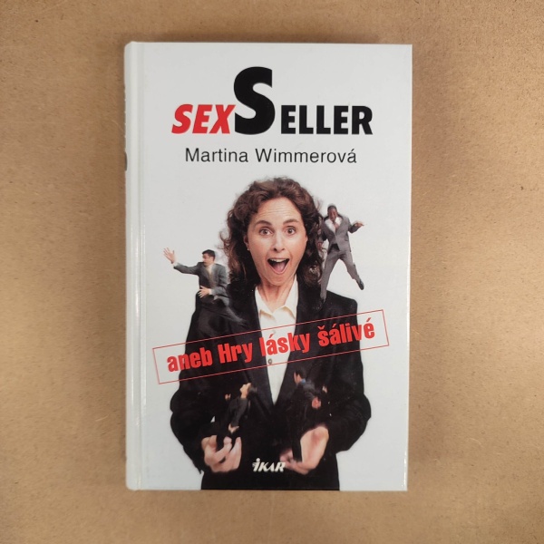 SexSeller aneb Hry lásky šálivé - Martina Wimmerová