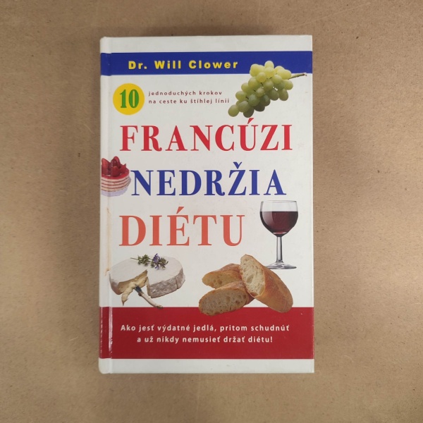 Francúzi nedržia diétu - Will Clower