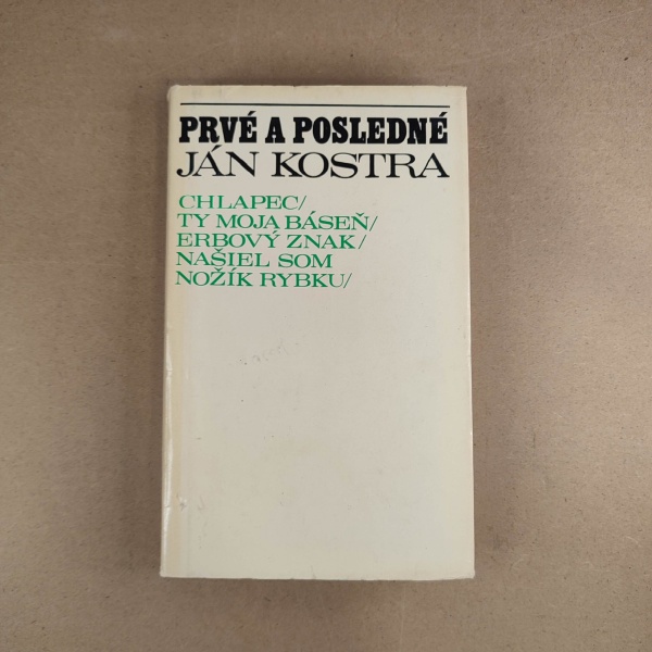 Prvé a posledné - Ján Kostra