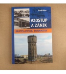Vzostup a zánik bratislavskej Dynamitky – Tomáš Dérer