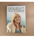 Holka na zabití – Jan Bauer
