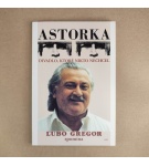 Astorka – Ľubo Gregor