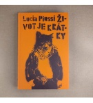 Život je krátky – Lucia Piussi