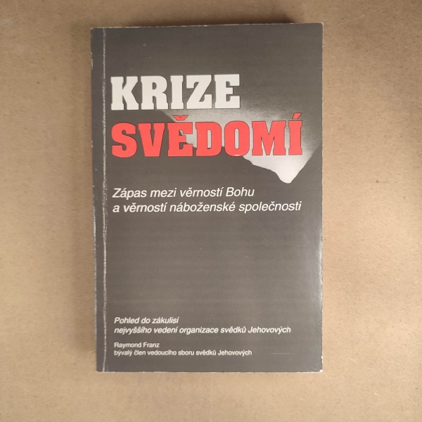 Krize svědomí - Raymond Franz