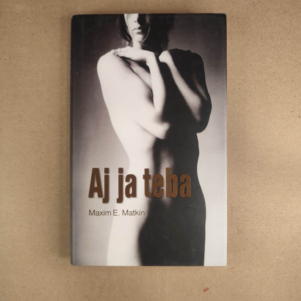 Aj ja teba - Maxim E. Matkin