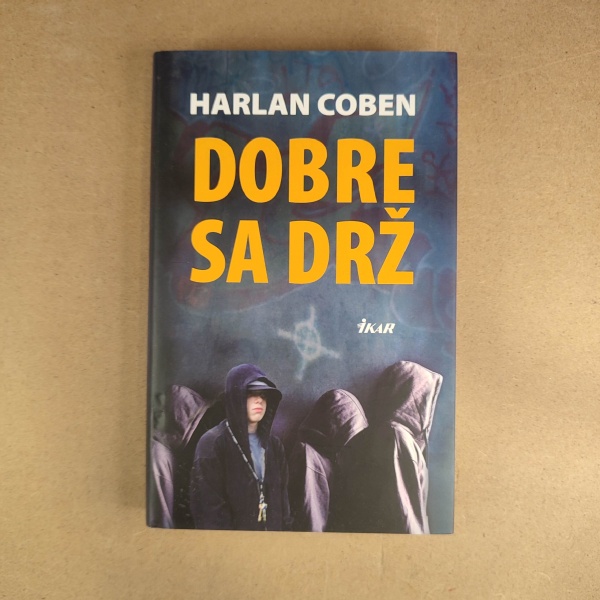 Dobre sa drž - Harlan Coben