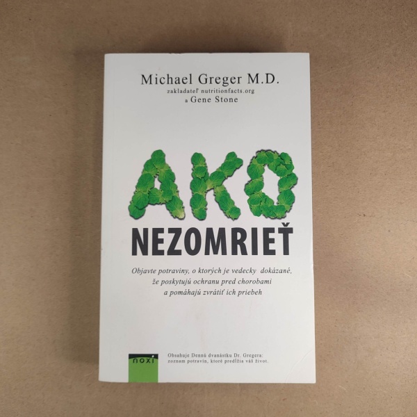 Ako nezomrieť na... - Michael Greger