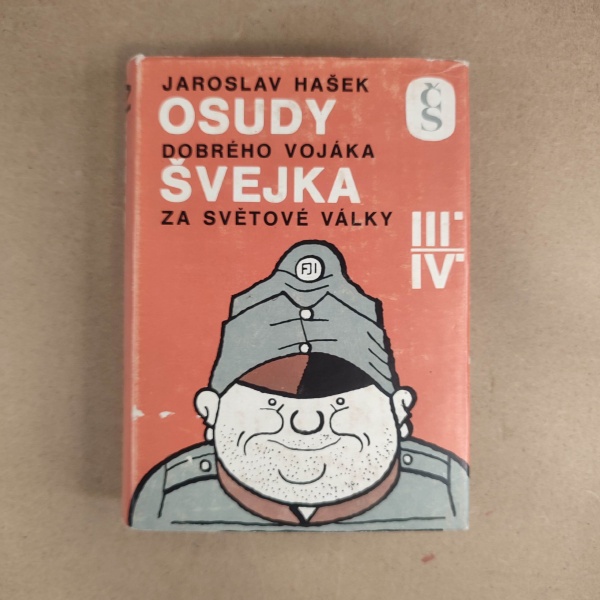 Osudy dobrého vojáka Švejka III a IV - Jaroslav Hašek