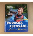 Vodácká putování s Lukášem Pollertem – Marek Hýža