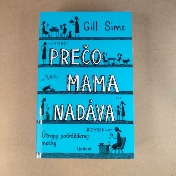 Prečo mama nadáva - Gill Sims